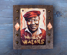 Load image into Gallery viewer, Muddy Waters portrait on wood / Muddy Waters portrait / Muddy Waters painting / the Blues painting / the Blues portrait / the Blues art / Blues art / Blues painting / Blues music art / painting on wood / Blues music / Blues prints / Blues musicians / Blues musicans art / Jessie Buddell / Primalscenes.com / Primal Scenes