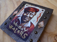 Load image into Gallery viewer, Muddy Waters